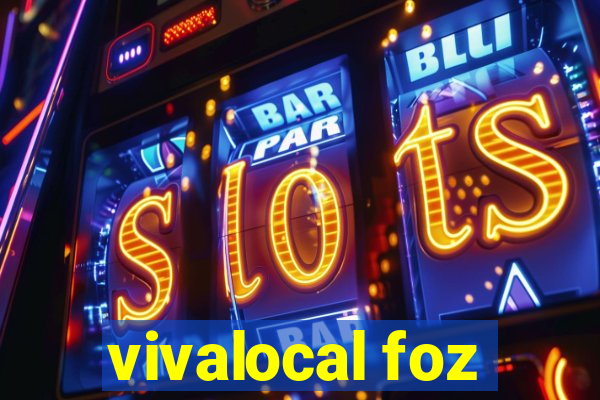 vivalocal foz